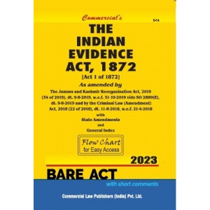 Commercial Law Publisher's The Indian Evidence Act, 1872 (Flow Chart To Easy Access) Bare Act 2023